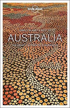 Lonely Planet Best of Australia 3: Top Sights, Authentic Experiences (Travel Guide)