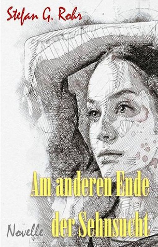 Am anderen Ende der Sehnsucht