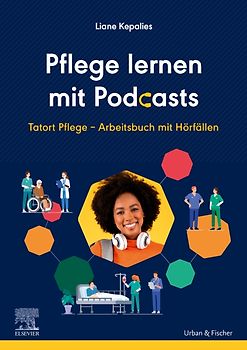 Pflege lernen mit Podcasts