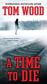 A Time To Die (Victor, Band 6)