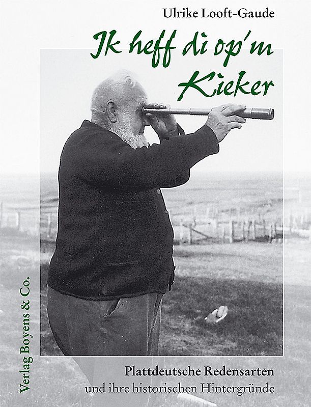 Ik heff di op'm Kieker