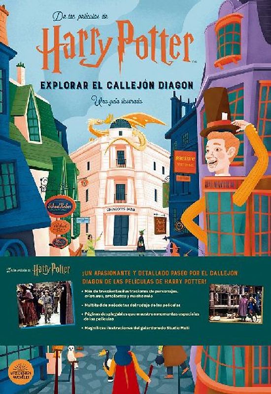 Harry Potter: Explorar el Callejón Diagon. Una Guía Ilustrada