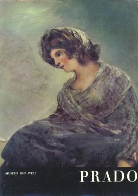 Museen der Welt: Prado - Herbert Gröger