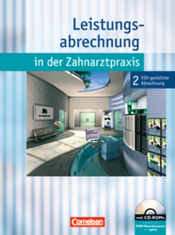 Zahnmedizinische Fachangestellte - Leistungsabrechnung in der Zahnarztpraxis... / Band 2 - EDV-gestützte Abrechnung