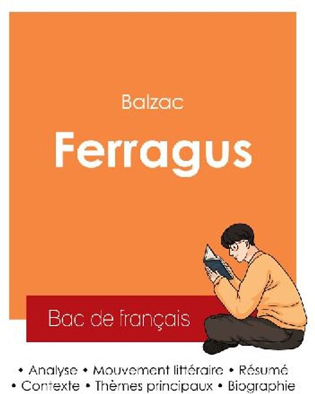 Réussir son Bac de français 2025 : Analyse du roman Ferragus de Balzac