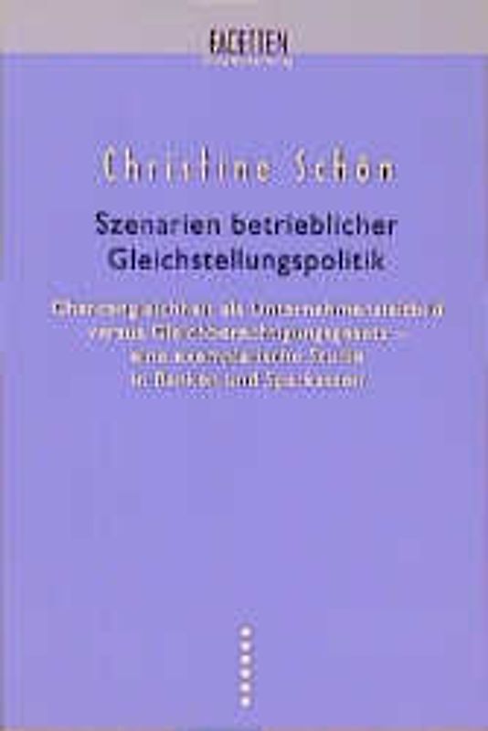 Szenarien betrieblicher Gleichstellungspolitik