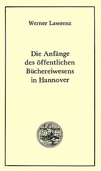 Die Anfänge des öffentlichen Büchereiwesens in Hannover