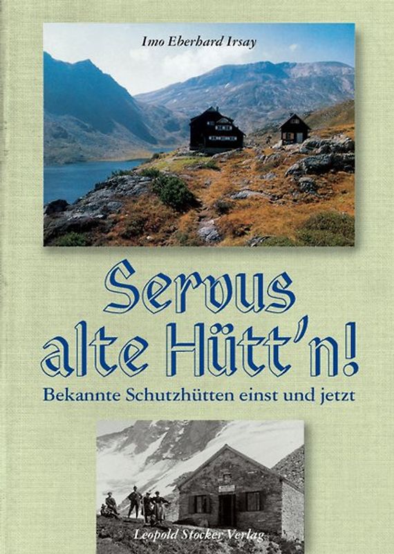 Servus alte Hütt´n!