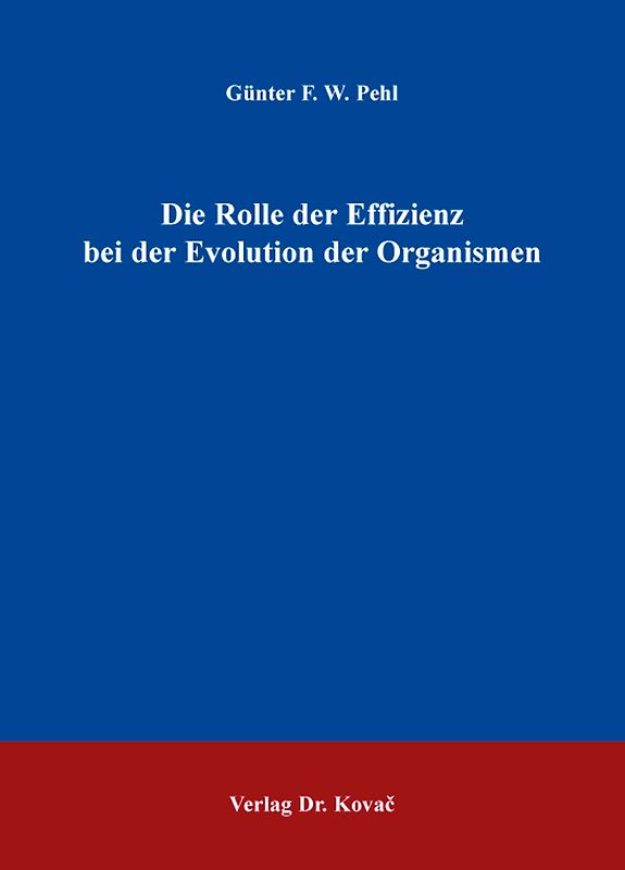 Die Rolle der Effizienz bei der Evolution der Organismen