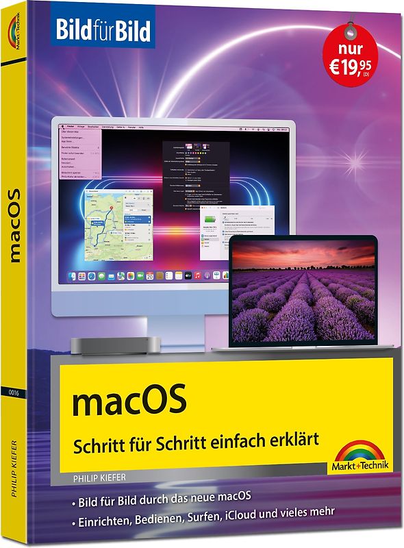 macOS Sonoma Bild für Bild - die Anleitung in Bildern - ideal für Einsteiger, Umsteiger und Fortgeschrittene