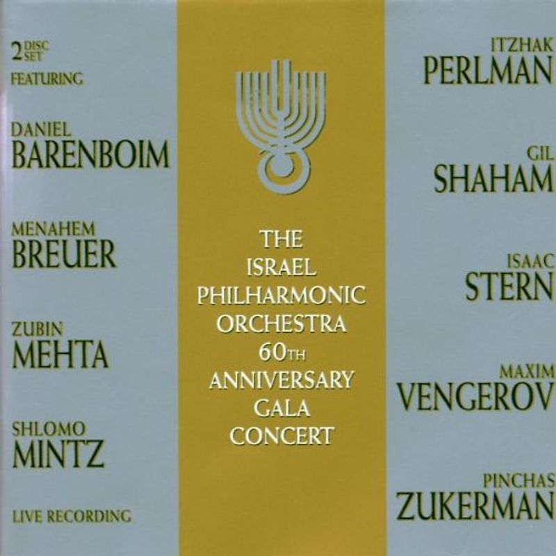 The Israel Philharmonic Orchestra - Sixtieth Anniversary Gala Concert