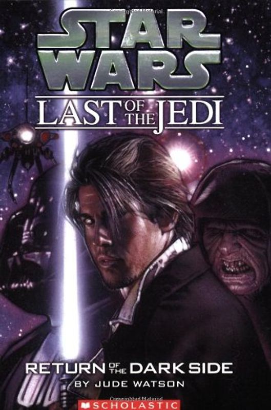 Return of the Dark Side (Star Wars: Last of the Jedi) - Watson, Jude