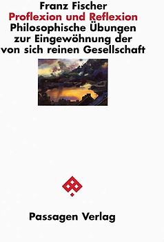 Proflexion und Reflexion
