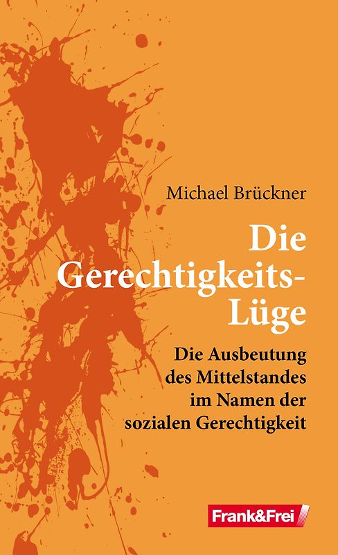 Die Gerechtigkeits-Lüge