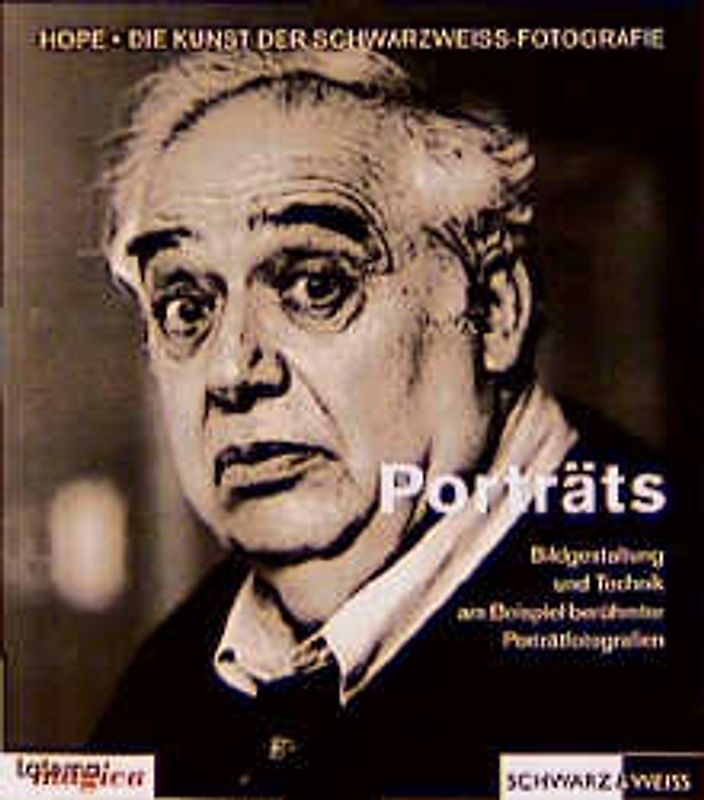 Die Kunst der Schwarzweiss-Fotografie / Porträts
