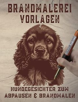 Brandmalerei Vorlagen: Hundegesichter zum Abpausen und Brandmalen