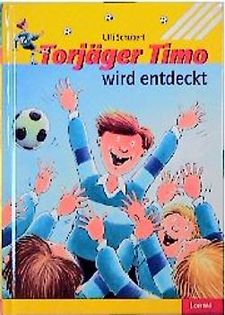 Torjäger Timo wird entdeckt