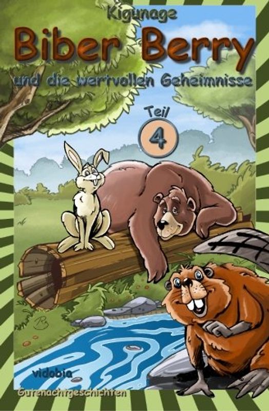 Biber Berry und die wertvollen Geheimnisse - Teil 4 - Gutenachtgeschichten