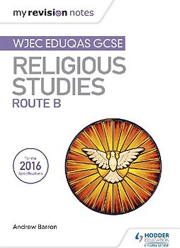My Revision Notes WJEC Eduqas GCSE Religious Studies Route B