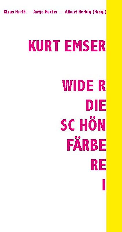 Kurt Emser - Wider die Schönfärberei
