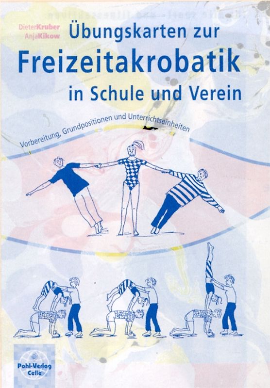 Übungskarten zur Freizeitakrobatik in Schule und Verein