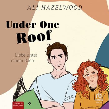 Under one Roof- Liebe unter einem Dach