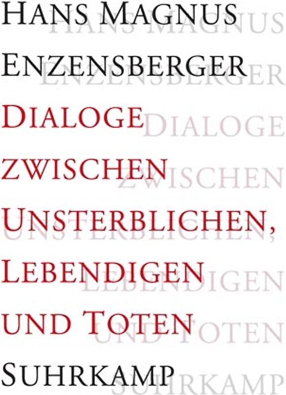 Dialoge zwischen Unsterblichen, Lebendigen und Toten