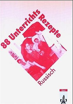 88 Unterrichtsrezepte Russisch