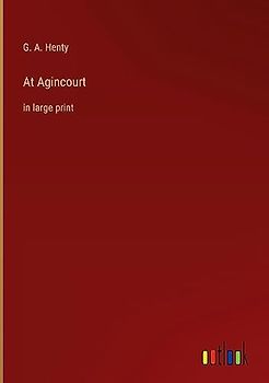 At Agincourt: in large print