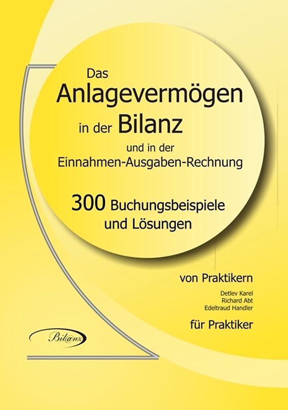 Das Anlagevermögen in der Bilanz und in der Einnahmen-Ausgaben-Rechnung