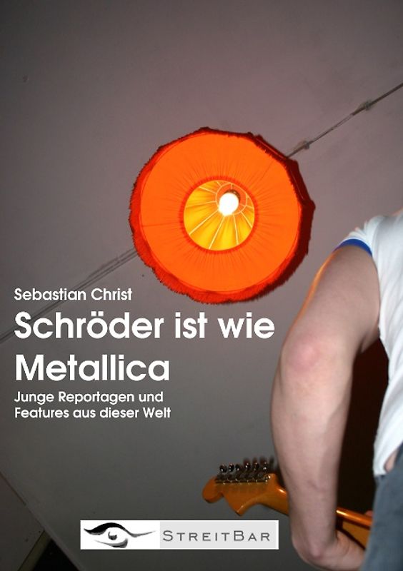 Schröder ist wie Metallica