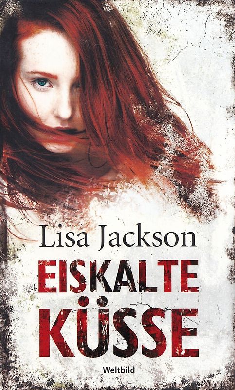 Eiskalte Küsse - Lisa Jackson [Gebundene Ausgabe, Weltbild]