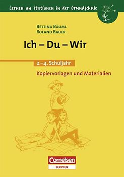 Lernen an Stationen in der Grundschule / 2.-4. Schuljahr - Ich - Du - Wir