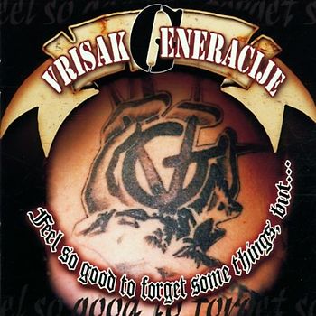 Vrisak Generacije - Feels So Good to Forget Some T