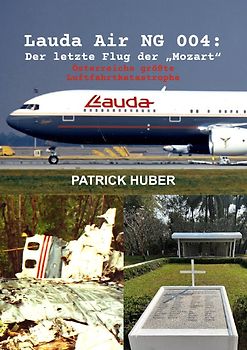 Lauda Air NG 004: Der letzte Flug der „Mozart“