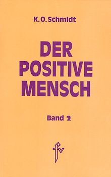 Der positive Mensch. Ein Lexikon der Lebensmeisterung