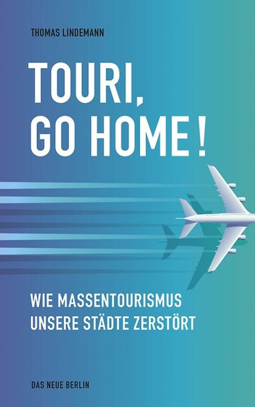 Touri, go home!