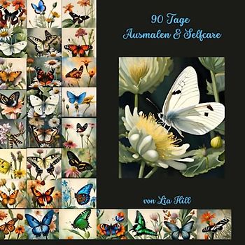 90 Tage Ausmalen und Selfcare: Schmetterlingsedition