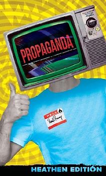 Propaganda (Heathen Edition)