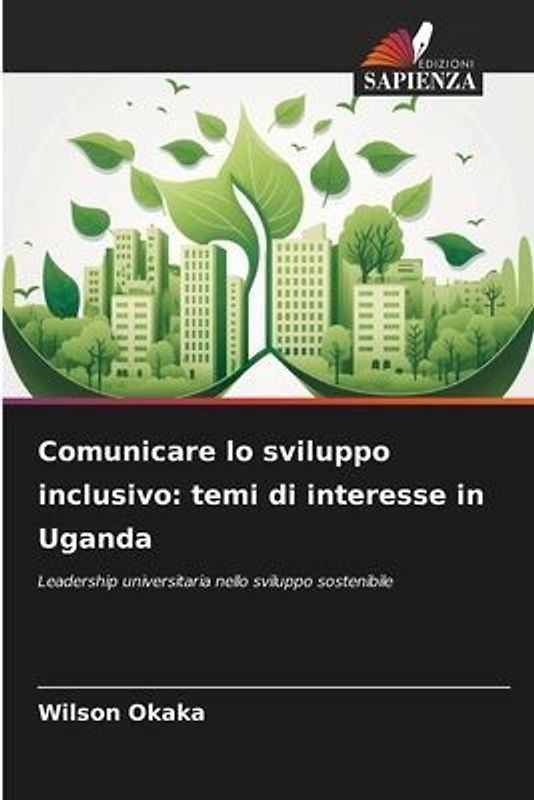 Comunicare lo sviluppo inclusivo: temi di interesse in Uganda