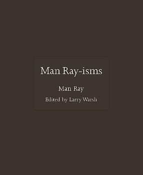 Man Ray-Isms