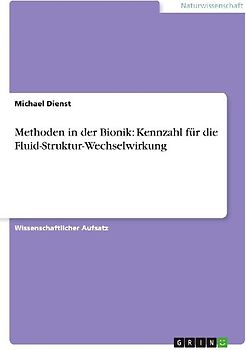 Methoden in der Bionik: Kennzahl für die Fluid-Struktur-Wechselwirkung