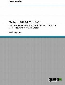 "Perhaps I Will Tell You Lies"