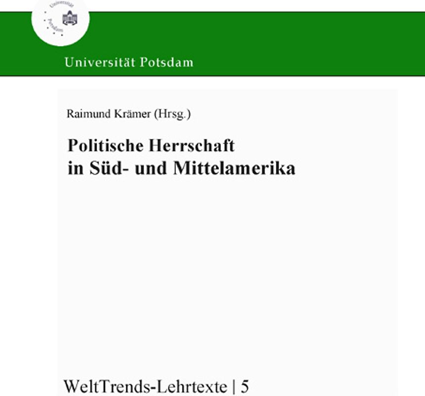 Politische Herrschaft in Süd- und Mittelamerika