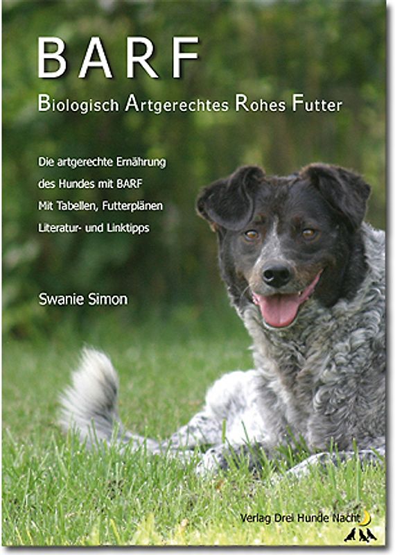 BARF - Biologisch Artgerechtes Rohes Futter für Hunde