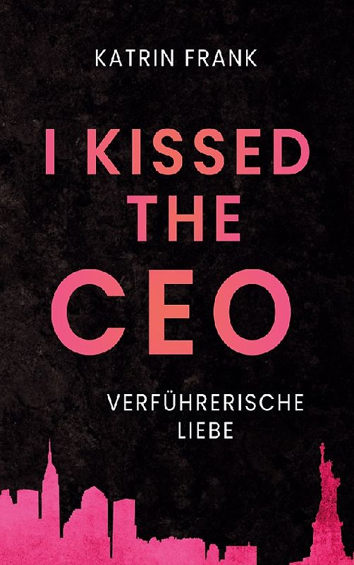 I kissed the CEO