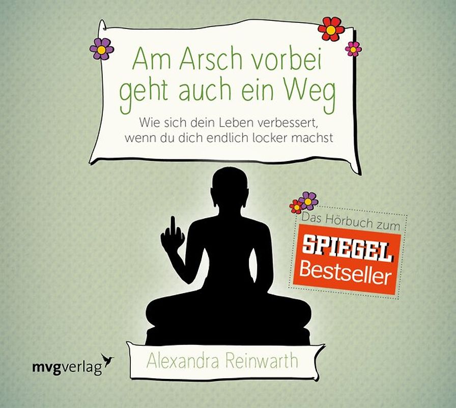 Am Arsch vorbei geht auch ein Weg