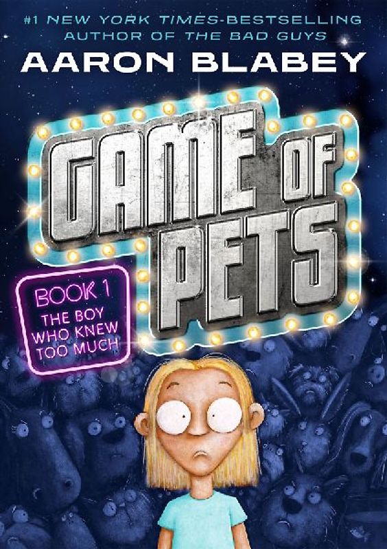 Game of Pets Book 1: The Boy Who Knew Too Much