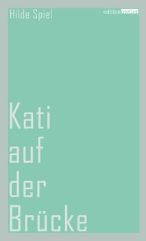 Kati auf der Brücke