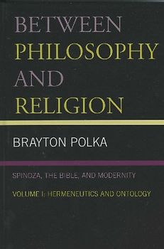 Between Philosophy and Religion, Vol. I